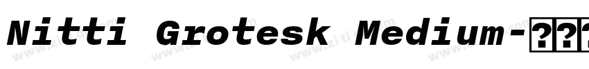 Nitti Grotesk Medium字体转换